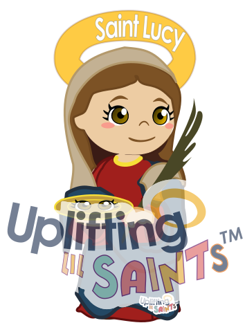 Saint Lucy DIGITAL DOWNLOAD UpliftingLilSaints